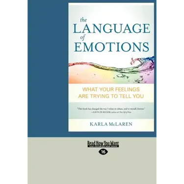 The Language of Emotions: What Your Feelings Are Trying to Tell You (Large Print 16pt)