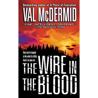 The Wire in the Blood