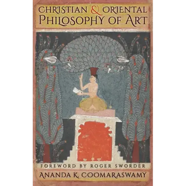 Christian and Oriental Philosophy of Art
