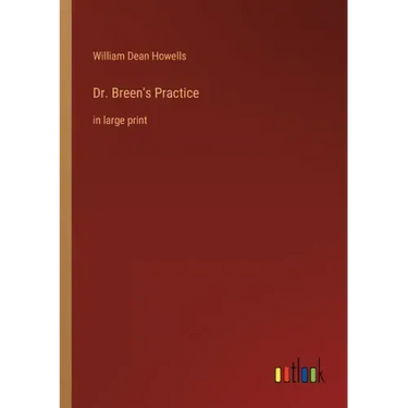 Dr. Breen's Practice: in large print