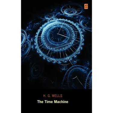 The Time Machine (Ad Classic Library Edition)(Illustrated)
