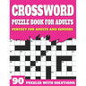 Crossword Puzzle Book For Adults: Crossword Book For Adult Parents And Seniors With Supplying Large Print Puzzles And Solutions