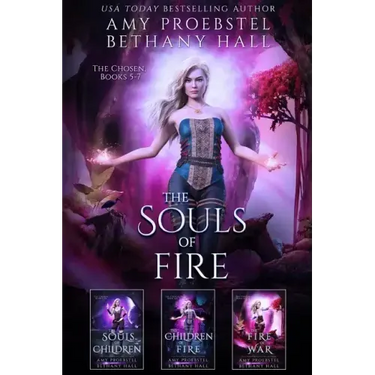 The Souls of Fire: The Chosen: Books 5-7