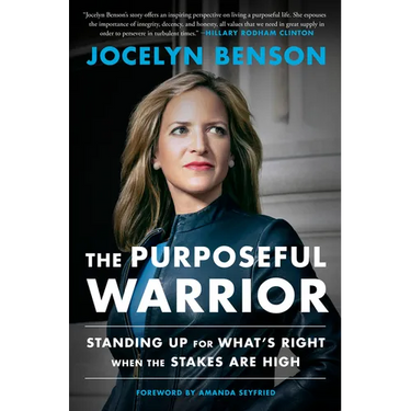 The Purposeful Warrior: Standing Up for What's Right When the Stakes Are High