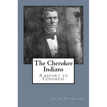 The Cherokee Indians: A report to Congress