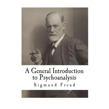 A General Introduction to Psychoanalysis: 28 Lectures