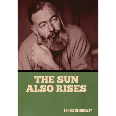 The Sun Also Rises