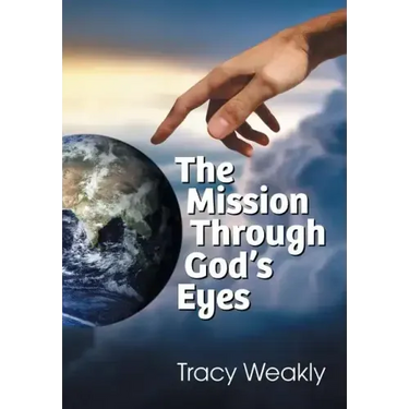 The Mission Through God's Eyes
