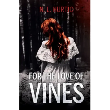 For the Love of Vines