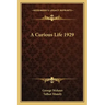 A Curious Life 1929