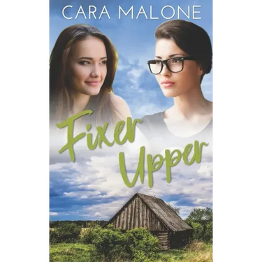 Fixer Upper: A Lesbian Romance