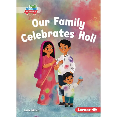 Our Family Celebrates Holi
