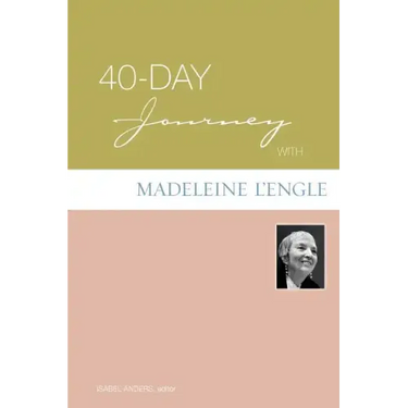 40-Day Journey with Madeleine l'Engle