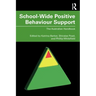 School-Wide Positive Behaviour Support: The Australian Handbook
