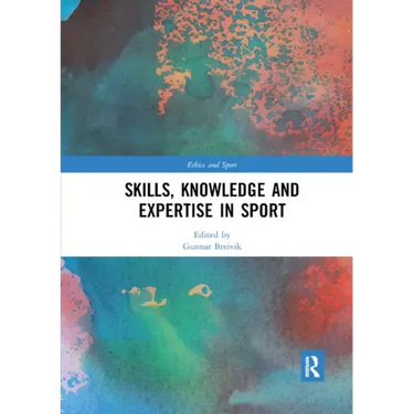 Skills, Knowledge and Expertise in Sport