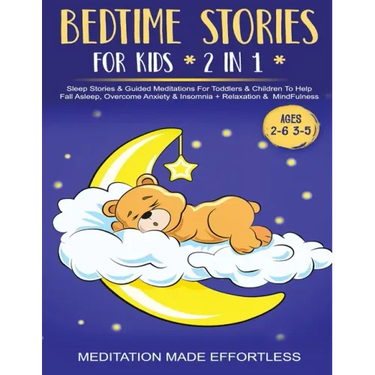 Bedtime Stories For Kids (2 in 1)Sleep Stories& Guided Meditation For Toddlers& Children To Help Fall Asleep, Overcome Anxiety& Insomnia + Relaxation&