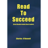 Read to Succeed: Great Readers Make Great Leaders