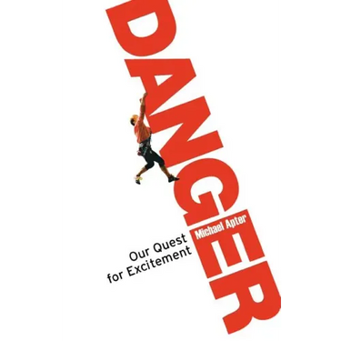 Danger: Our Quest for Excitement