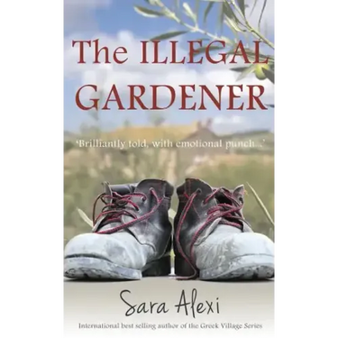 The Illegal Gardener: The Greek Village Series