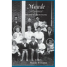Maude (1883-1993): She Grew Up with the Country
