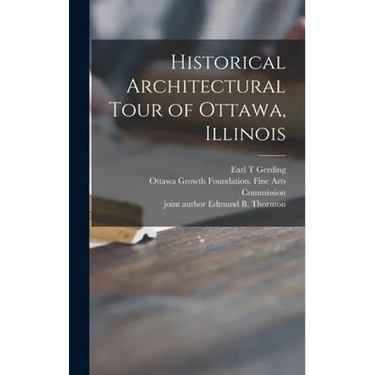 Historical Architectural Tour of Ottawa, Illinois