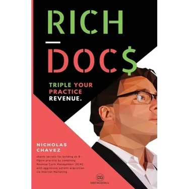 Rich Docs: Triple Your Practice Revenue
