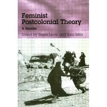 Feminist Postcolonial Theory: A Reader