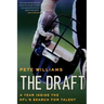 The Draft: A Year Inside the NFL's Search for Talent
