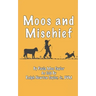 Moos and Mischief