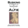 Busking as a Mercenary Art: or How to Hustle a Bar, Restaurant, or Street