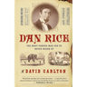 Dan Rice: The Most Famous Man You've Never Heard of
