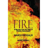 Fire: A Message from the Edge of Climate Catastrophe