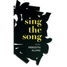 Sing the Song