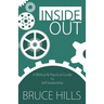 Inside Out: A Biblical and Practical Guide to Self-leadership