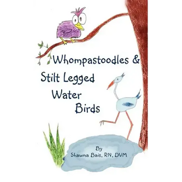 Whompastoodles & Stilt Legged Water Birds