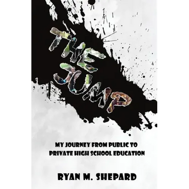The Jump: My Journey from Public to Private High School Education