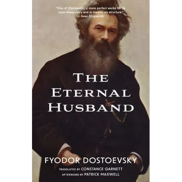 The Eternal Husband (Warbler Classics Annotated Edition)