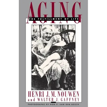 Aging: The Fulfillment of Life
