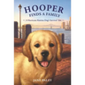 Hooper Finds a Family: A Hurricane Katrina Dog's Survival Tale