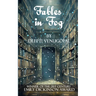 Fables in Fog, Musings of a dreamweaver