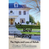 My Best Thinking: The Highs and Lows of Rehab