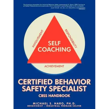 Certified Behavior Safety Specialist: CBSS Handbook