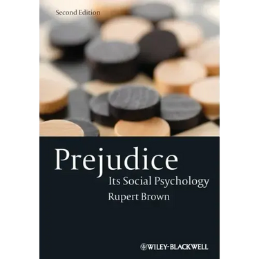 Prejudice: Its Social Psychology