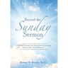 Beyond the Sunday Sermon: A 52 Week Devotional from the Teaching and Preaching of Reverend Dr. R.B. Holmes, Jr.