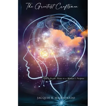 The Greatest Craftsman: God's Divine Poem in a Woman's Purpose