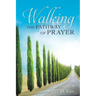 Walking the Pathway of Prayer