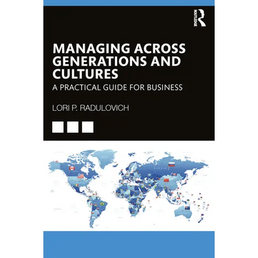 Managing Across Generations and Cultures: A Practical Guide for Business