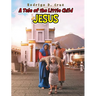 A Tale of the Little Child Jesus