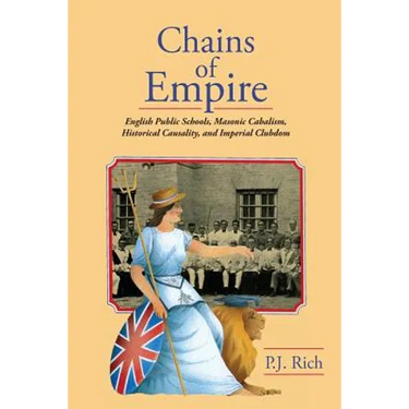 Chains of Empire: English Public Schools, Masonic Children, Historical Causality, and Imperial Clubdom