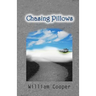 Chasing Pillows